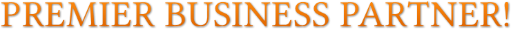 PREMIER BUSINESS PARTNER! PREMIER BUSINESS PARTNER!
